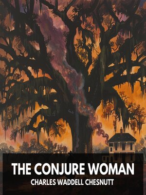 cover image of The Conjure Woman (Unabrdiged)
